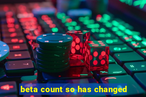 beta count so has changed